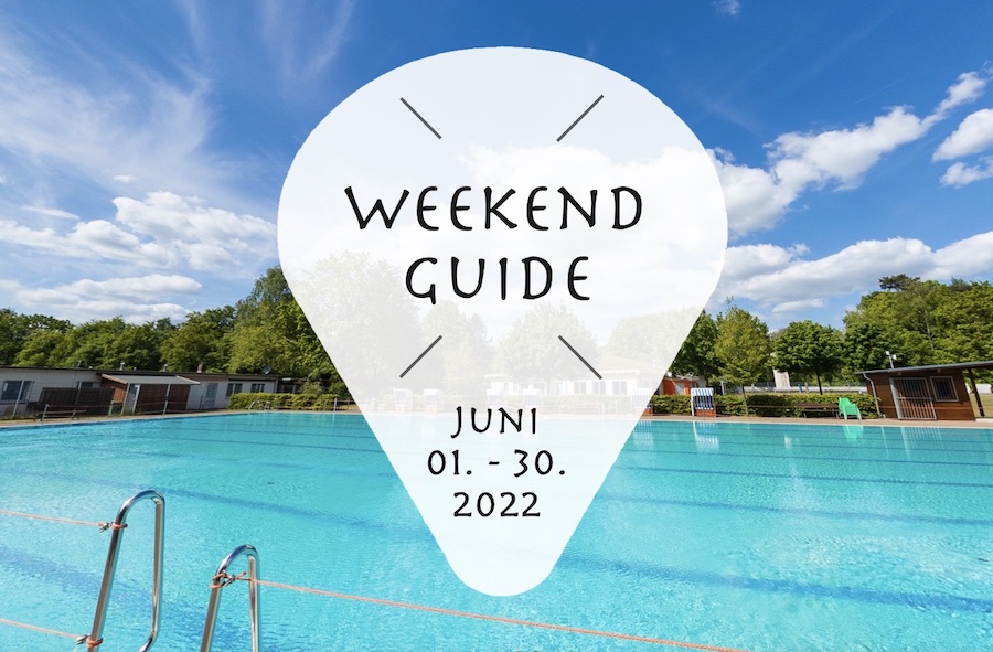 Weekend Guide Juni 2022
